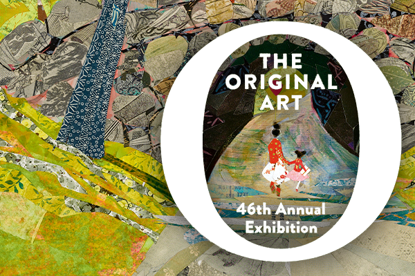 Exhibition image for The Original Art • 46th Annual Exhibition